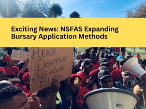 Exciting News: NSFAS Expanding Bursary Application Methods