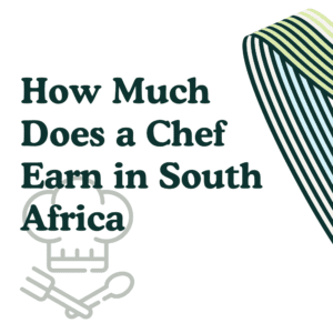 How Much Does a Chef Earn in South Africa