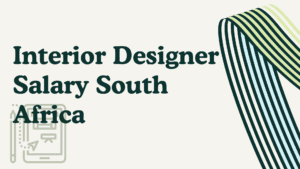 Interior Designer Salary South Africa