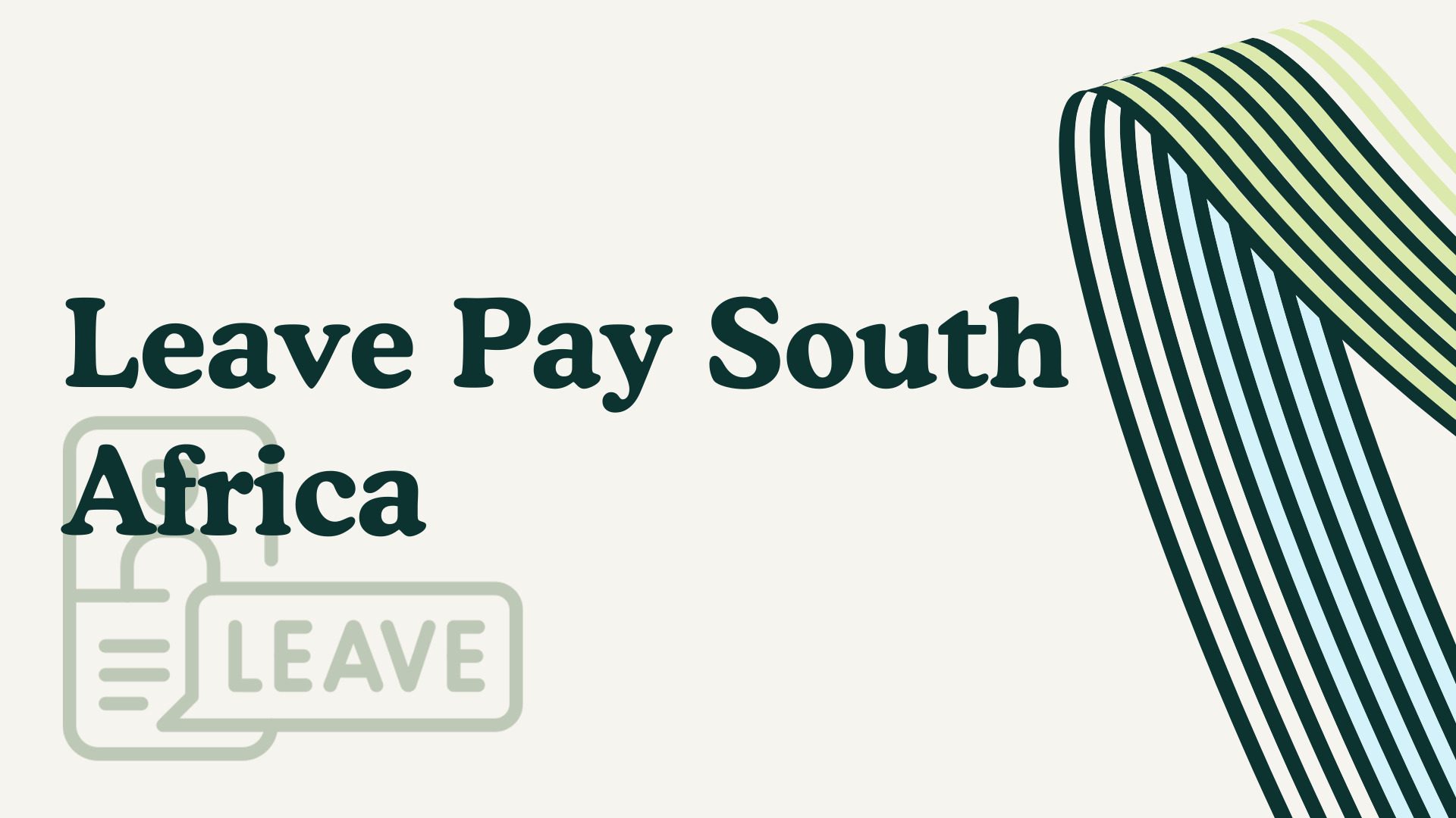 Leave Pay in South Africa Paid or Unpaid for Annual Leave?