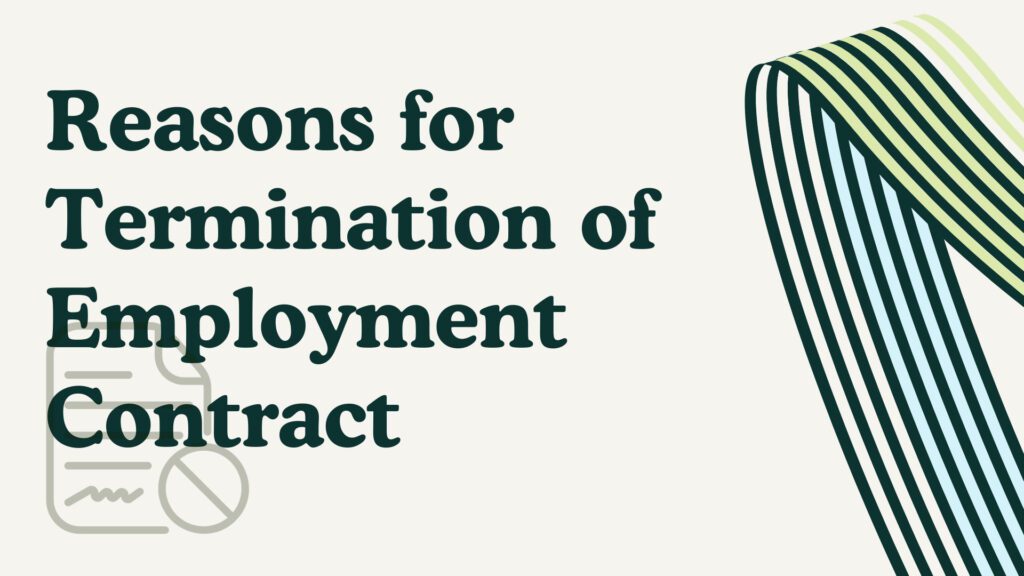 Reasons for Termination of Employment Contract