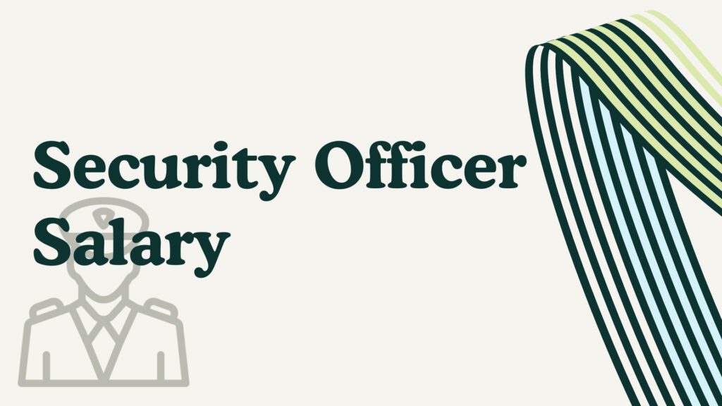 Security Officer Salary