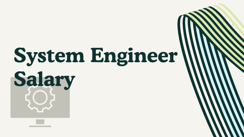 System Engineer Salary