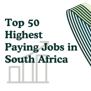 Top 50 Highest Paying Jobs in South Africa