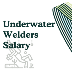 Underwater Welders Salary