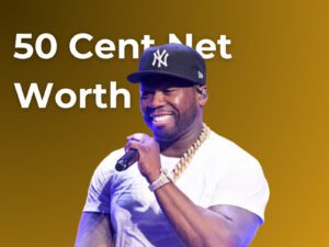 50 Cent Net Worth