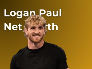 Logan Paul Net Worth