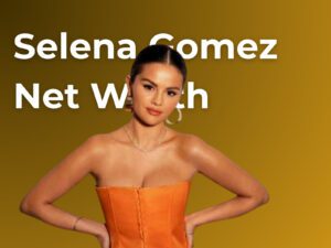Selena Gomez Net Worth in Rands