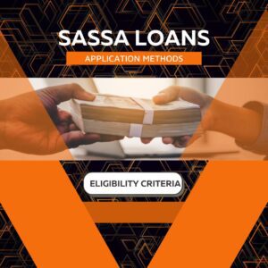 SASSA Loans Comprehensive Guide 2024: Online Appeals, Reapplication, and More