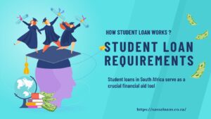 Student Loan Requirements for Studying in South Africa & Building a Bright Future!
