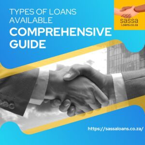 Types of Loans Available in South Africa: A Comprehensive Guide