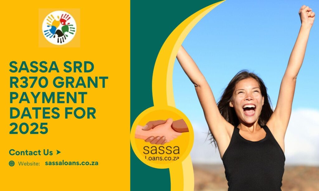 SASSA SRD R370 Grant Payment Dates for 2025